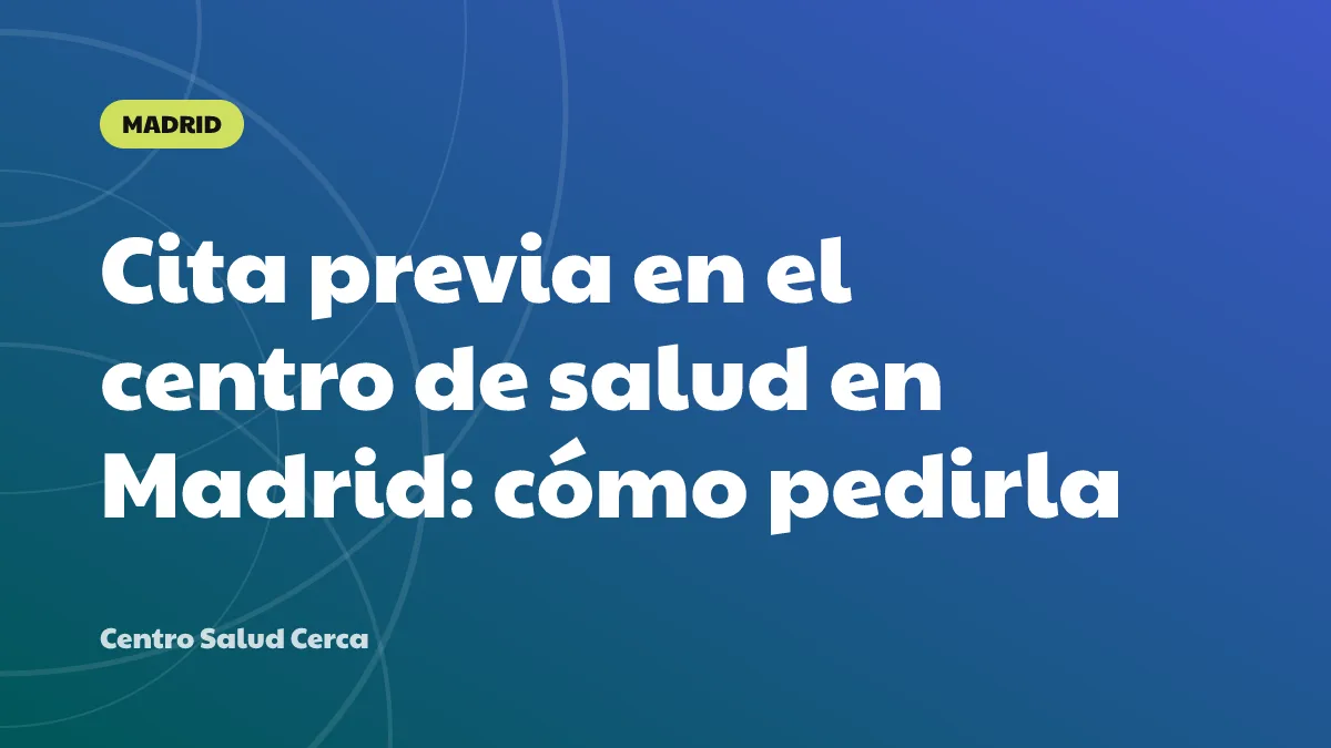 Cita previa en el centro de salud en Madrid: cómo pedirla